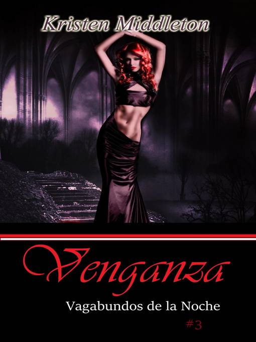 Title details for Venganza by Kristen Middleton - Available